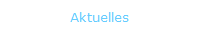 Aktuelles